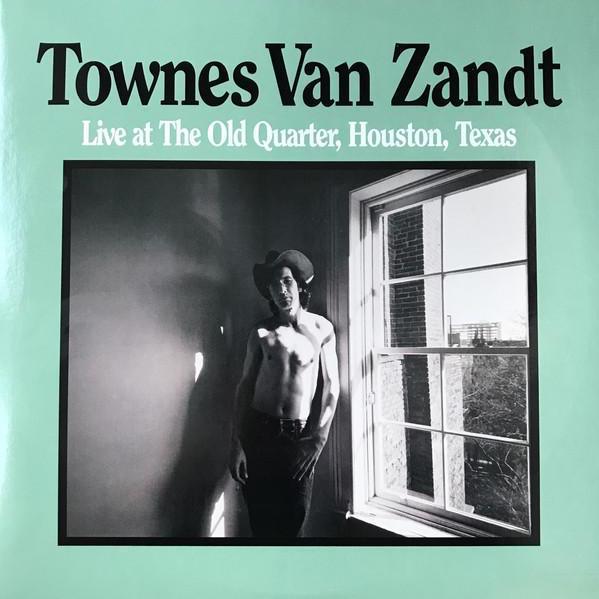 Townes Van Zandt - Live at the Old Quarter, Houston, Texas